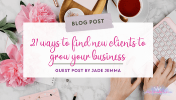 21 ways to find new clients to grow your business