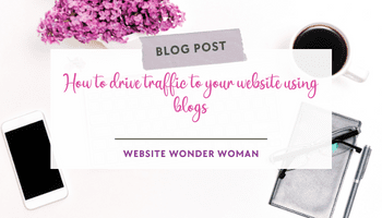 How to drive traffic to your website using blogs